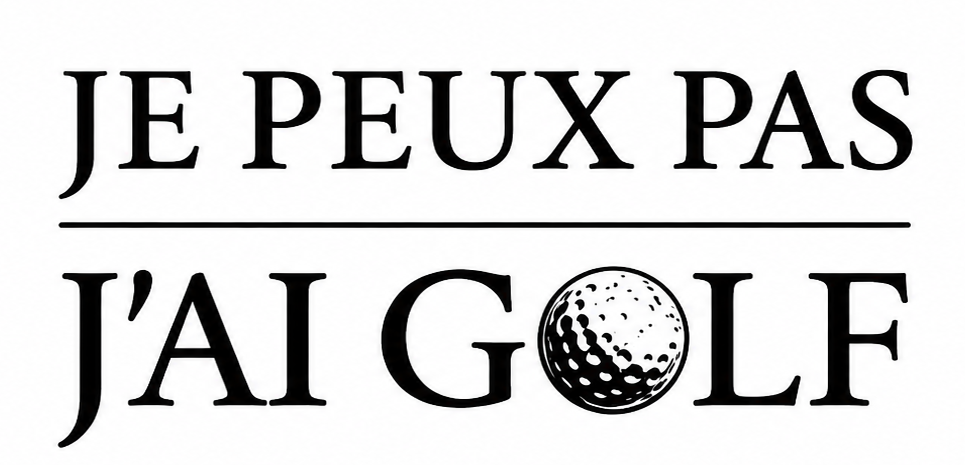 Je Peux Pas J'ai Golf